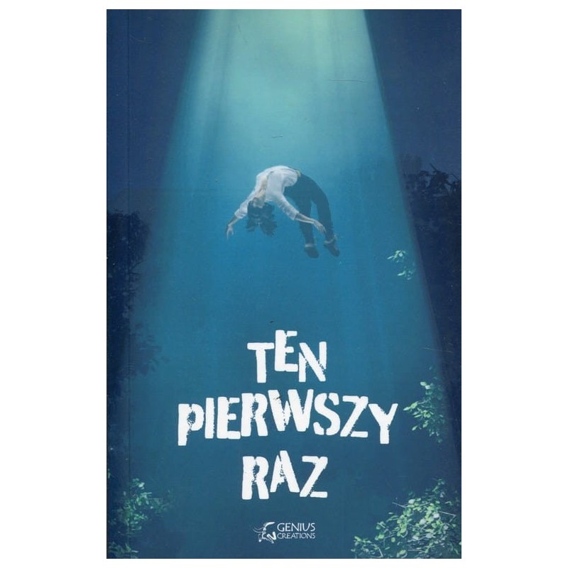 Ten pierwszy raz