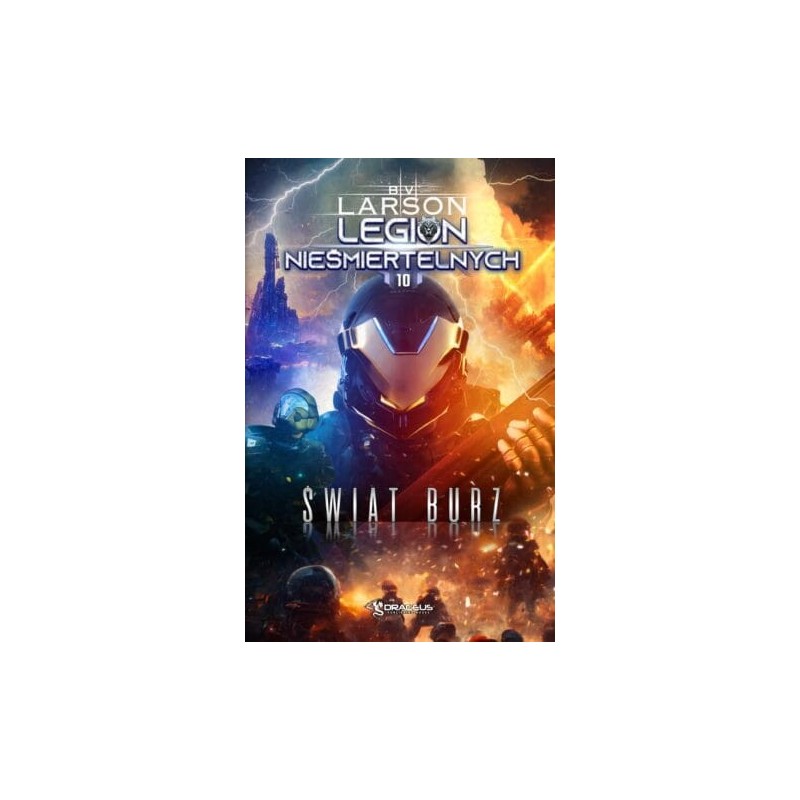 Legion nieśmiertelnych 10. Świat burz