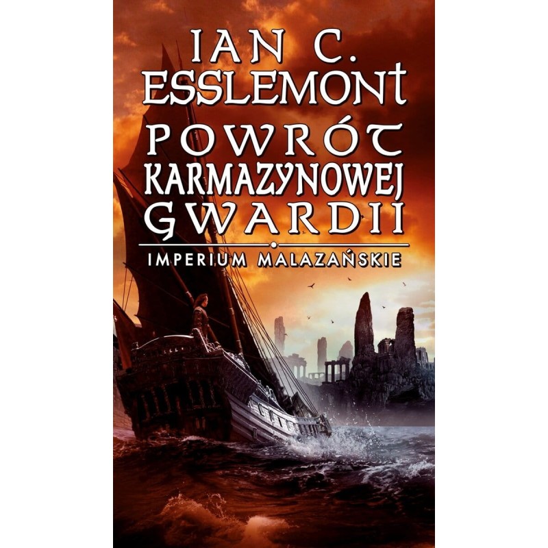 Powrót Karmazynowej Gwardii. Imperium malazańskie 2