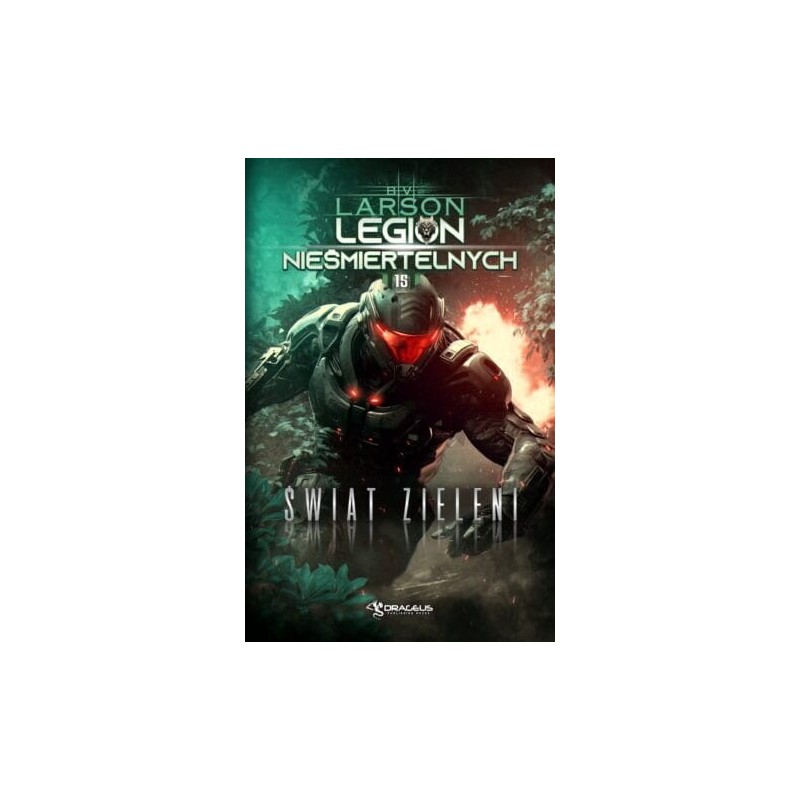 Legion nieśmiertelnych 15. Świat zieleni