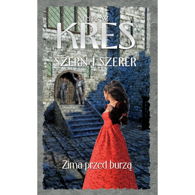 Szerń i Szerer. Zima przed burzą