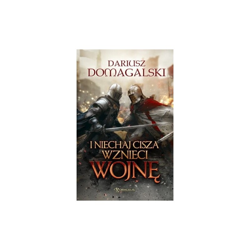 I niechaj cisza wznieci wojnę