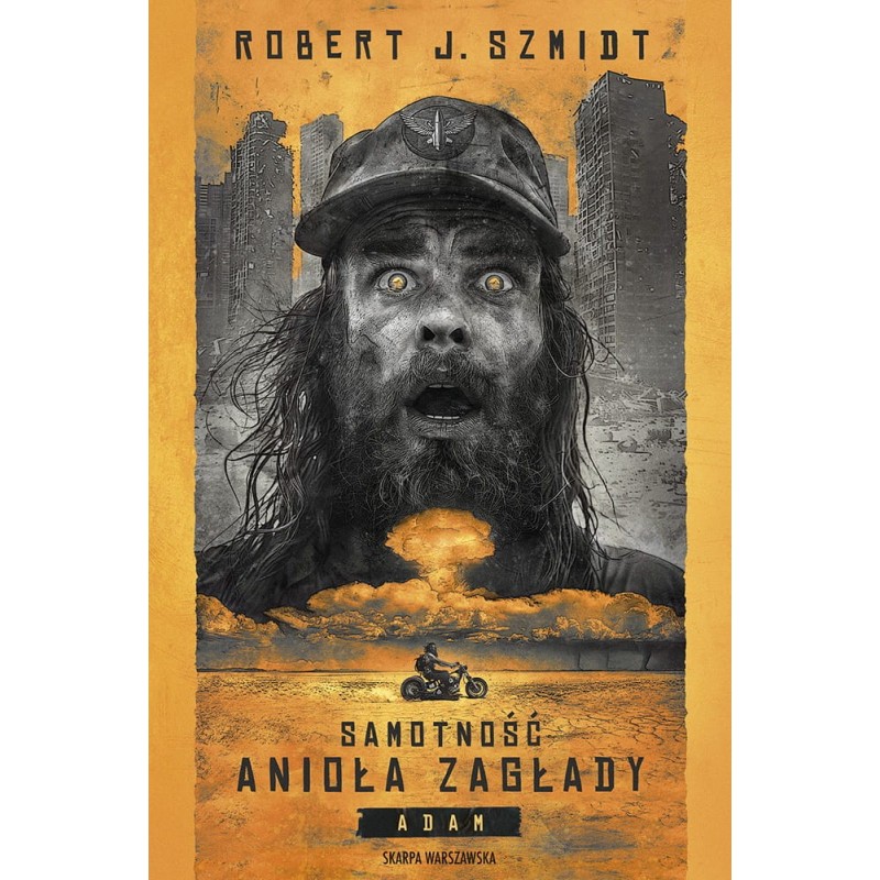 Samotność anioła zagłady. Adam