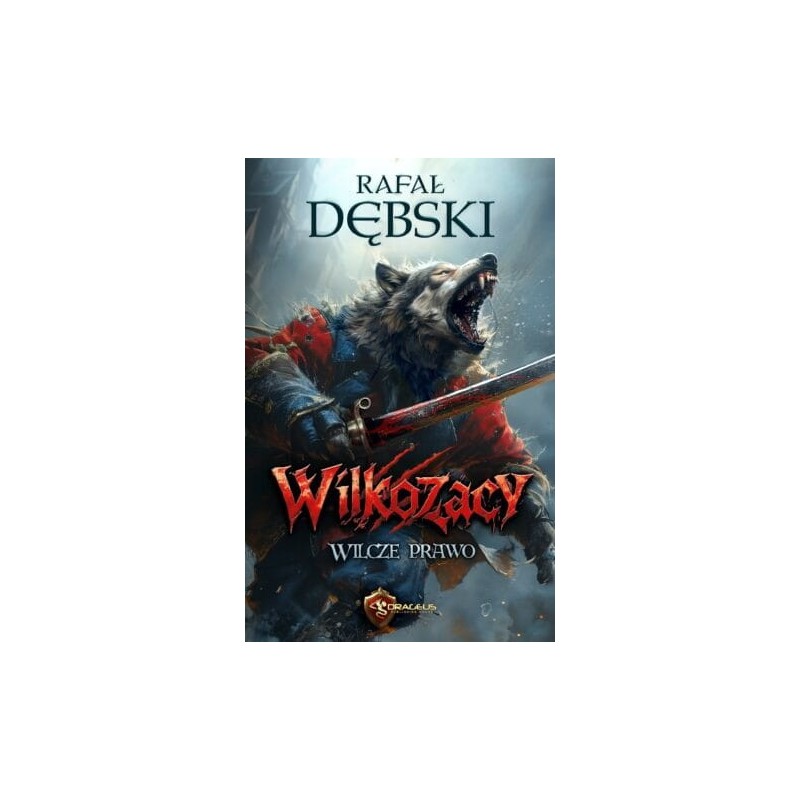 Wilkozacy 1. Wilcze prawo
