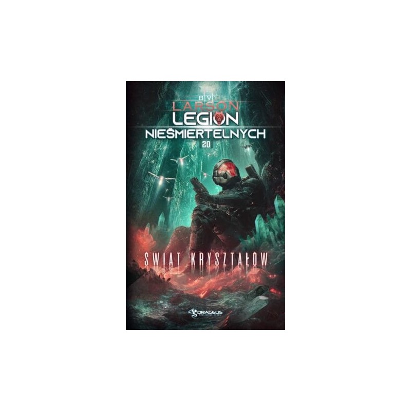 Legion nieśmiertelnych 20. Świat kryształów