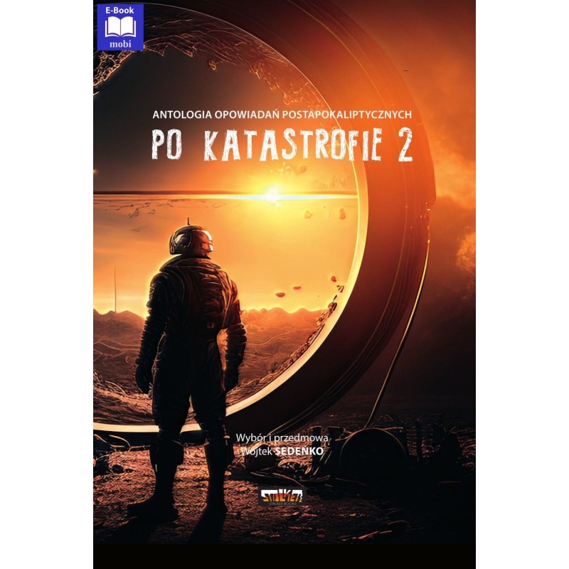 Po katastrofie 2. Antologia postapokaliptyczna tom 2  (ebook-mobi)