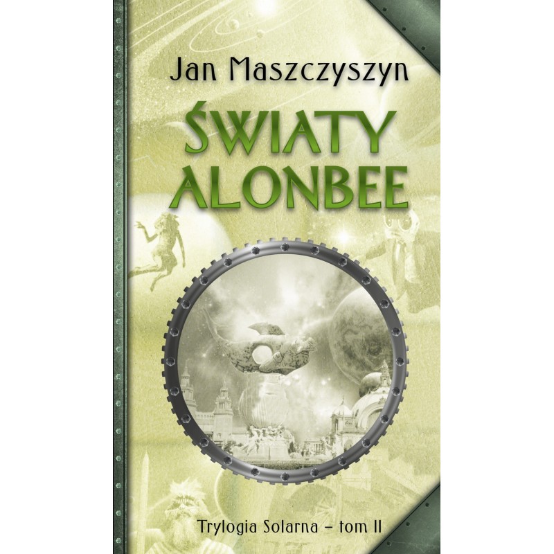 Trylogia Solarna 2. Światy Alonbee