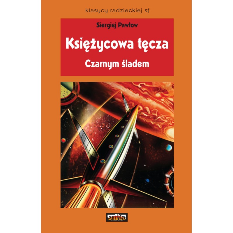 Księżycowa Tęcza 1. Czarnym śladem